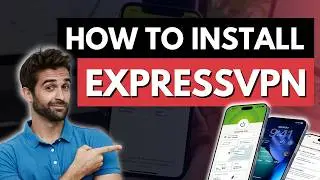 How to Install ExpressVPN ✅ PC, Mac, Android, iPhone, iPad...