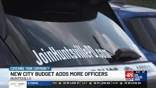 Huntsville city budget proposal reveals funds for 10 new positions in the police department
