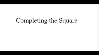 Completing the Square Part 1
