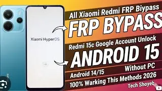 All Xiaomi Redmi FRP Bypass Android 15 | Redmi 15c Google Account Unlock |New Update 2026