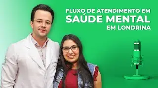 Saúde Mental: Fluxo de Atendimento em Londrina