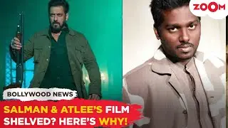 Salman Khan & Atlee&rsquo;s mega project Shelved? Jawan Director cancelled the film due to THIS reason!