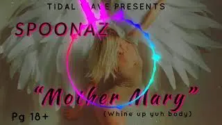 Spoonaz - Mother Mary (Official Audio) February 17 2019