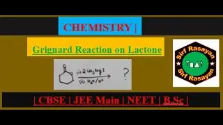 Grignard Reaction | Lactone |