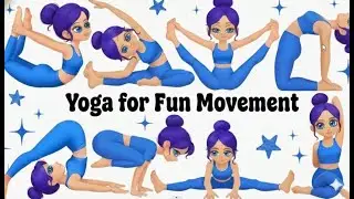 Yoga for Fun Movement | Creative Yoga Poses for Kids