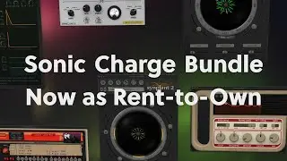 Sonic Charge Plugins &ndash; Rent-to-Own - $12 / &euro;12 Per Month