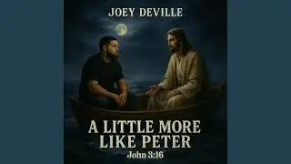 A Little More Like Peter (feat. Called Higher)