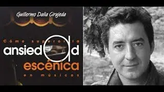 La Ansiedad Escénica en el Músico con Guillermo Dalia