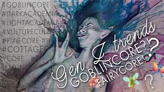 How Gen Z are rewriting the rules of graphic design🧚 ~ goblincore, fairycore, cottagecore & design