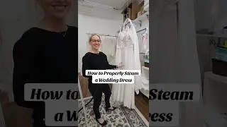 Bridal Tutorial. How to Properly Steam a Wedding Dress.#weddingdress #bridal #wedding