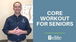 Core Workout | Core Exercises For Seniors | Elite Sports Medicine & Physical Therapy