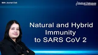 Journal Club - Protection and waning of Natural and Hybrid Immunity to SARS CoV 2