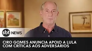 Ciro Gomes anuncia apoio a Lula no segundo turno