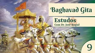 Estudo do Bhagavad Gita 09 - de acordo com a Suddha Dharma Mandalam
