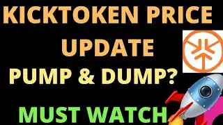 KickToken Price Update - Pump & Dump?