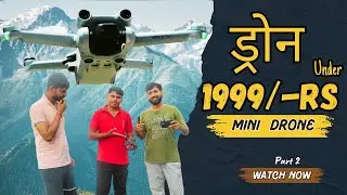 Drone Under ₹2000 &ndash; Full Review & Flight Test | Best Budget Drone | Part 2
