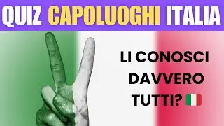 Indovina Tutti i Capoluoghi delle Regioni Italiane | Quiz