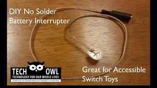 Battery interrupter DIY for Switch Activated Toy - TechOWL