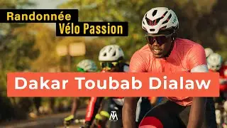 RANDONNÉE TOUBAB DIALAW 2022 🚴🏾 🇸🇳