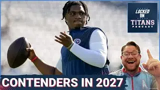 Tennessee Titans CONTENDERS BY 2027: Cam Ward is QB1, Coaching Candidates & Best Picks in NFL Draft