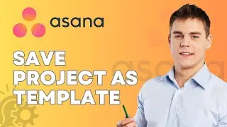 How to Save Project as Template in Asana | Quick Tutorial 2026