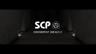 SCP Containment Breach 2