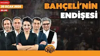 Bahçeli'nin endişesi | Canlı Yayın | 26 Ocak Pazartesi 20:00