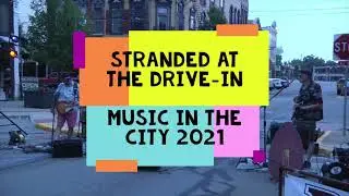 Stranded at the Drive-In Plays the City