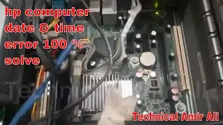 Hp Computer date and Time error || Bios setting |Technical Amir Ali