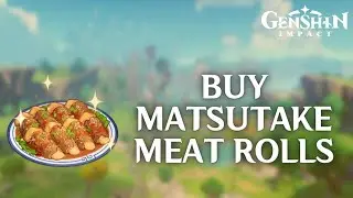 How to Buy Matsutake Meat Rolls in Genshin Impact 2024 | Genshin Impact Tutorial