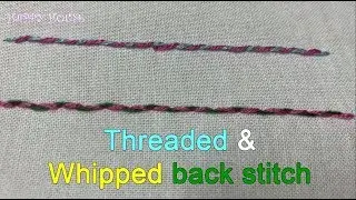 Hand Embroidery: Threaded Back Stitch & Whipped Back Stitch (Tutorial)