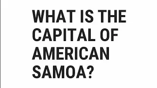 What Is The Capital Of American Samoa? | Top Quizzes Online