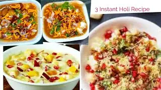 3 Instant Holi Recipe | Easy Holi Food ideas | Holi Sweet & Snacks | Holi Desserts | Holi Special