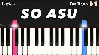 SO ASU - Naykilla | Tutorial Piano Pemula
