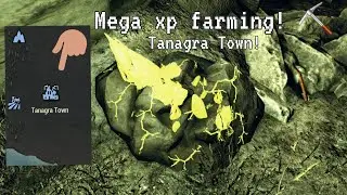 Tanagra town mega xp farming!