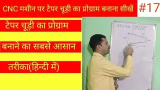 Taper Threading Ka Program Kaise Banate Hain। #CncProgramming।।
