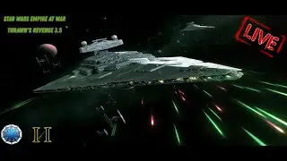 Star Wars Empire at War: Thrawn's Revenge 3.5 | Pentastar Alignment Playthrough Episode II