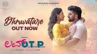 Dhruvathare Full Lyrical | Love OTP Kannada | Aniissh | Vijay M reddy | Anand | Shashaa Tirupati |