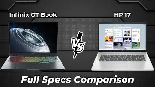 Infinix GT Book vs HP 17 🔥 Full Specs Comparison