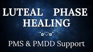 Luteal Phase Healing Affirmations | Grounding & Emotional Balance | PMS & PMDD Relief