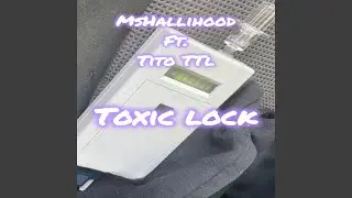Toxic Lock