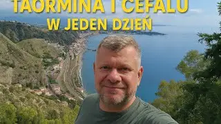 Sycylia dzień 02 , Taormina i Cefalù w jeden dzień.
