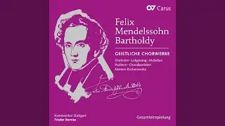 Mendelssohn: Lauda Sion, Op. 73: IV. In hac mensa