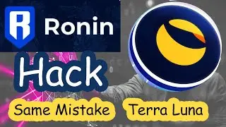 Terra Luna Making same mistake | Ronin network Hack | CryptoFiqar