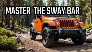 Understand the Sway Bar In Your Jeep Wrangler before your Trail Ride!