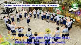 Let Me Join the Buddhist Youth Family  - Karaoke - cho con đến với gia đình ba má nghe
