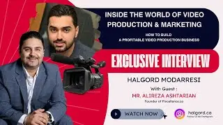 Inside the World of Video Production & Marketing,Interview with Alireza Ashtarian