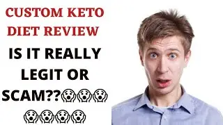 CUSTOM KETO DIET REVIEW 2021😱😱 IS IT REALLY LEGIT OR SCAM😱😱❤✔😍✔