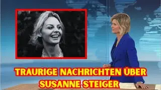 Traurige Nachrichten &uuml;ber Susanne steiger &ndash; das ZDF &auml;u&szlig;ert sich nun