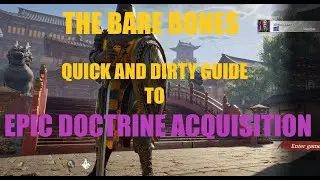 THE BARE BONES QUICK AND DIRTY GUIDE TO EPIC DOCTRINE ACQUISITION